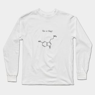 Serotonin - This is Happy Long Sleeve T-Shirt